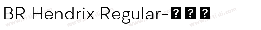BR Hendrix Regular字体转换